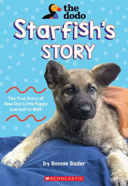 Starfish's Story (The Dodo) - Bonnie Bader - Scholastic Inc.