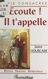 Écoute ! Il t'appelle