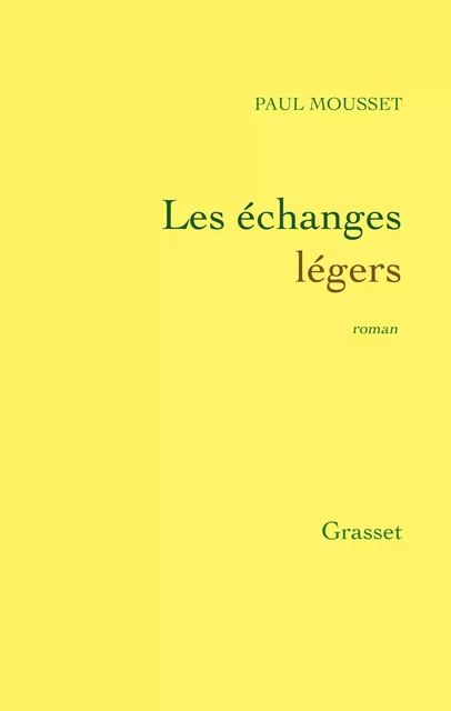 Les échanges légers - Paul Mousset - Grasset