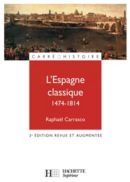 L'Espagne classique 1474 - 1814 - Ebook epub