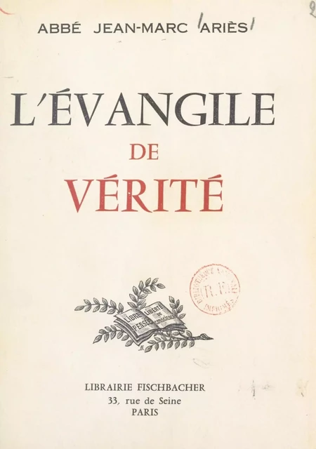 L'Évangile de vérité - Jean-Marc Ariès - FeniXX réédition numérique