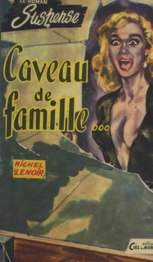 Caveau de famille - Michel Lenoir - FeniXX réédition numérique