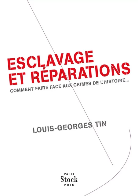 Esclavage et réparations - Louis-Georges Tin - Stock