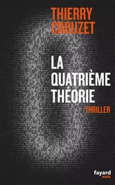 La quatrième théorie