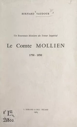 Un Rouennais ministre du trésor impérial : le comte Mollien, 1758-1850