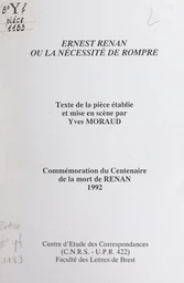 Ernest Renan, ou la nécessité de rompre