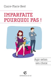 Imparfaite, pourquoi pas !