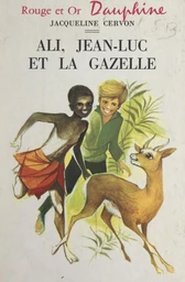 Ali, Jean-Luc et la gazelle