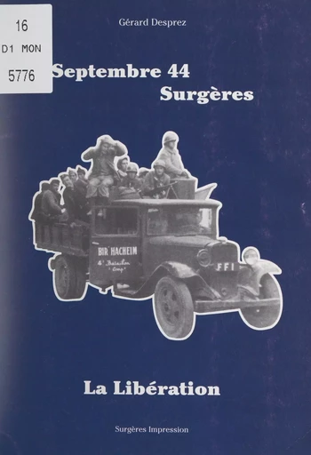 Septembre 44, Surgères : la Libération - Gérard Desprez - FeniXX réédition numérique