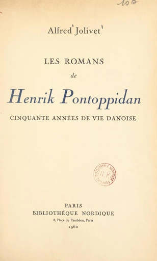 Les romans de Henrik Pontoppidan - Alfred Jolivet - FeniXX réédition numérique