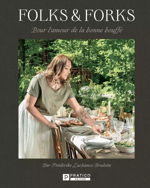 Folks & Forks - Frédérike Lachance-Brulotte - Pratico Édition