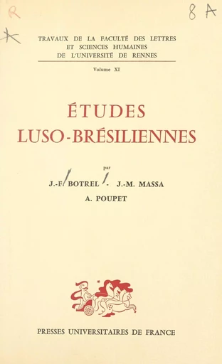 Études luso-brésiliennes - Jean-François Botrel, Jean-Michel Massa, Armelle Poupet - FeniXX réédition numérique