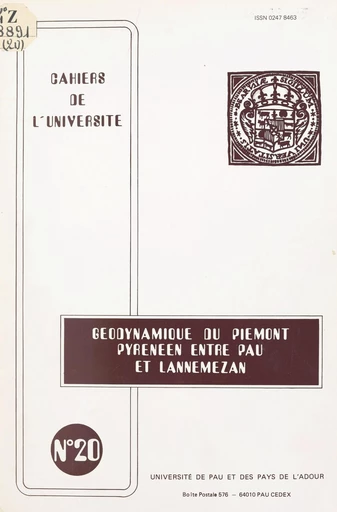 Géodynamique du Piémont pyrénéen entre Pau et Lannemezan -  Institut universitaire de recherche scientifique,  Laboratoire de géodynamique des bassins sédimentaires (Pau) - FeniXX réédition numérique