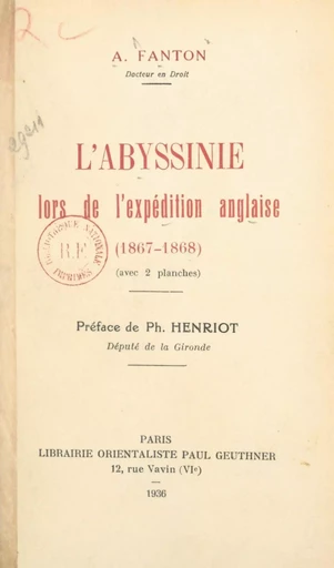 L’Abyssinie lors de l'expédition anglaise (1867-1868) - A. Fanton - FeniXX réédition numérique