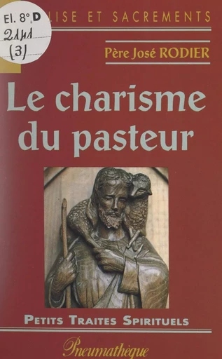 Le charisme du pasteur - José Rodier - FeniXX réédition numérique