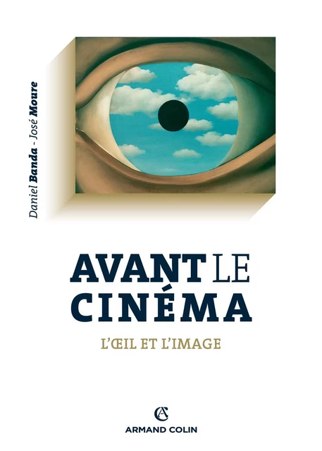 Avant le cinéma - Daniel Banda, José Moure - Armand Colin