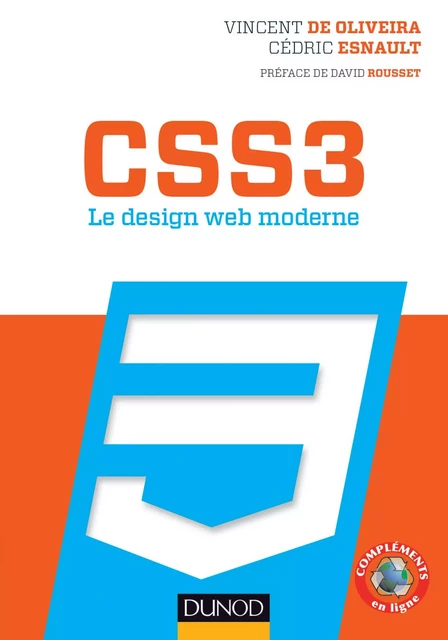 CSS3 Le design web moderne - Vincent de Oliveira, Cédric Esnault - Dunod