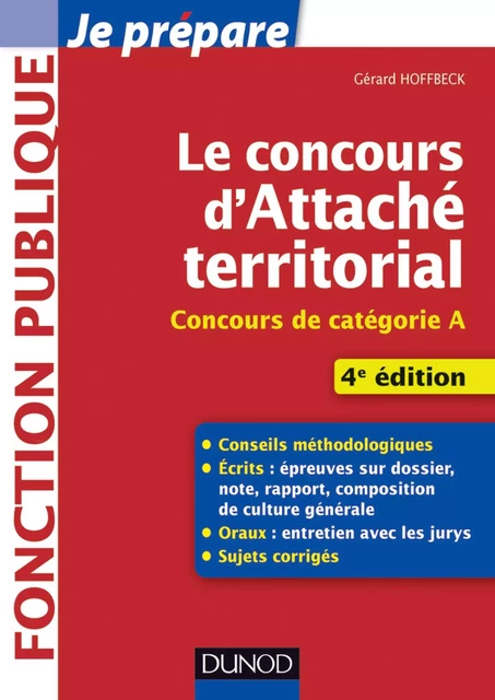 Le concours d'attaché territorial - 4e éd. - Gérard Hoffbeck - Dunod