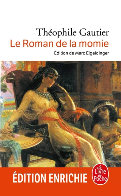 Le Roman de la momie - Théophile Gautier - Le Livre de Poche