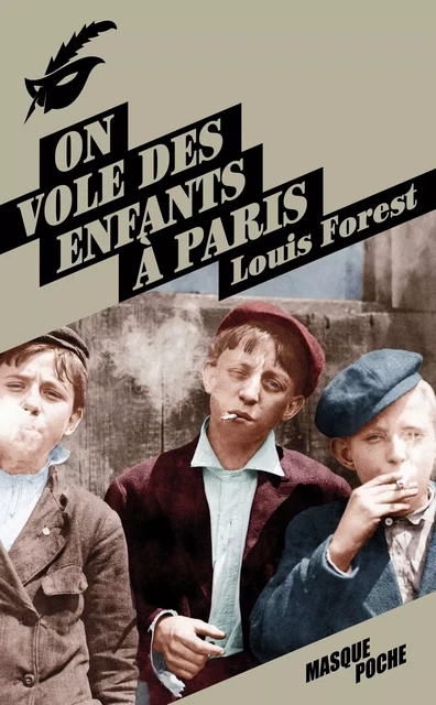 On vole des enfants à Paris - Louis Forest - Le Masque