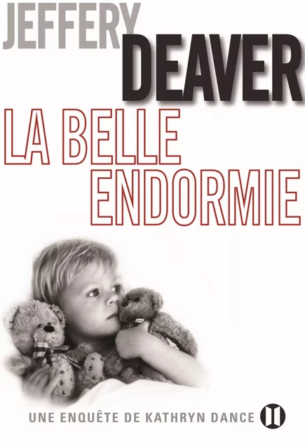 La Belle endormie - Jeffery Deaver - Editions des Deux Terres