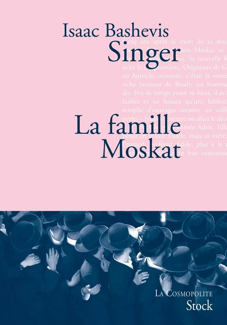 La famille Moskat - Isaac Bashevis Singer - Stock