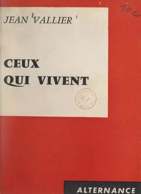 Ceux qui vivent - Jean Vallier - FeniXX réédition numérique