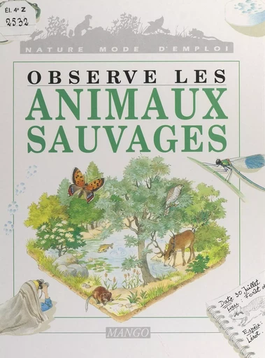 Observe les animaux sauvages - Marc Ollantey - FeniXX réédition numérique