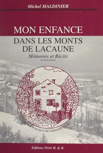 Mon enfance dans les Monts de Lacaune - Michel Maldinier - FeniXX réédition numérique