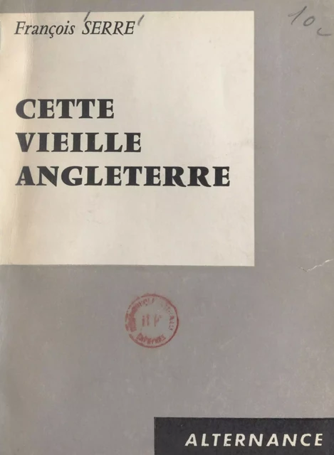 Cette vieille Angleterre - François Serre - FeniXX réédition numérique