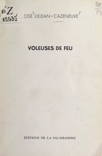 Voleuses de feu - José Dejean-Cazeneuve - FeniXX réédition numérique