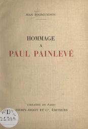 Hommage à Paul Painlevé