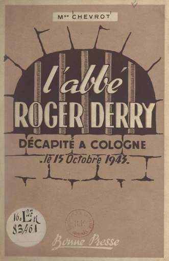 L'Abbé Roger Derry - Georges Chevrot - FeniXX réédition numérique