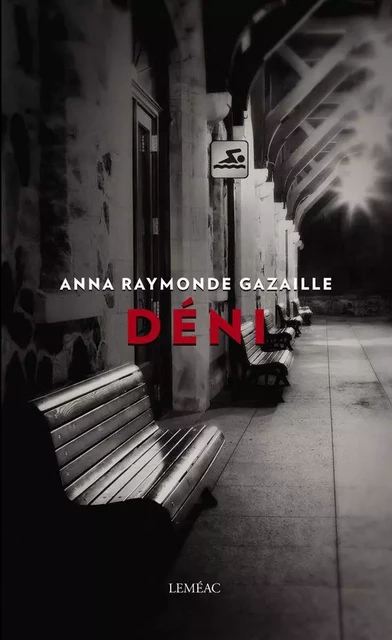 Déni - Anna Raymonde Gazaille - Leméac Éditeur