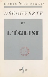 Découverte de l'Église