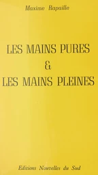 Les mains pures et les mains pleines (...ne sont pas les mêmes)