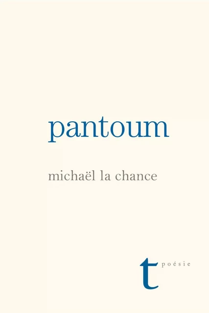 Pantoum - Michaël La Chance - Groupe Nota bene