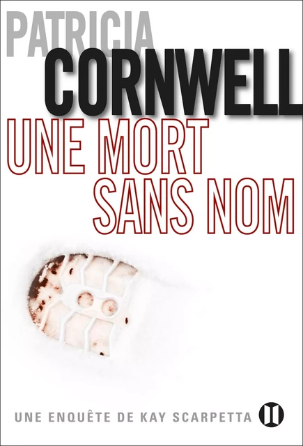 Une mort sans nom - Patricia Cornwell - Editions des Deux Terres