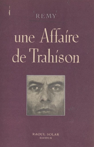 Une affaire de trahison - Jean Cayrol,  Rémy - FeniXX réédition numérique