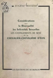 Considérations sur la bisexualité et les infirmités sexuelles, les changements de sexe et le chevalier-chevalière d'Éon