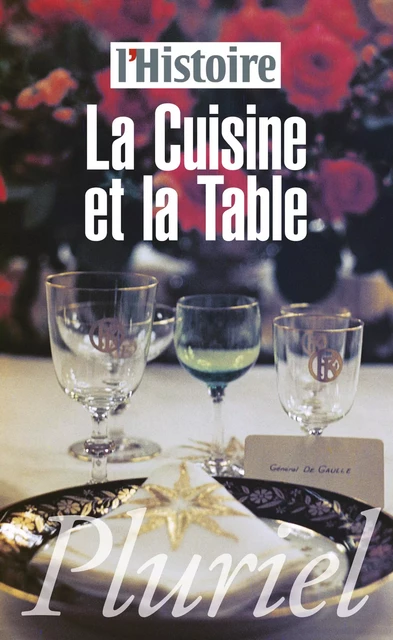 La Cuisine et la Table -  Collectif - Fayard/Pluriel