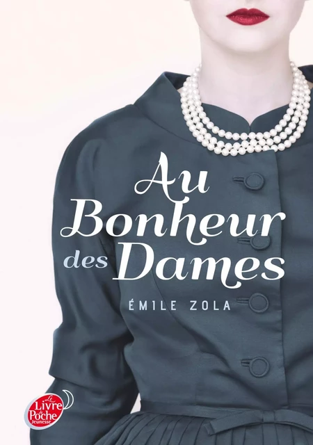 Au bonheur des dames - Texte Abrégé - Emile Zola - Livre de Poche Jeunesse