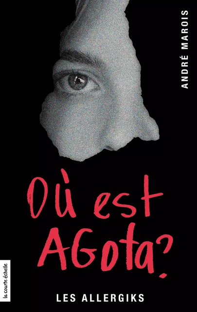 Où est Agota? - André Marois - la courte échelle