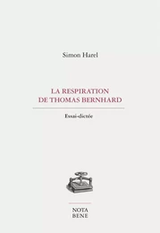 La respiration de Thomas Bernhard