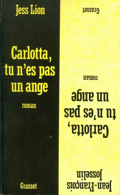 Carlotta, tu n'es pas un ange - Jess Lion, Jean-François Josselin - Grasset