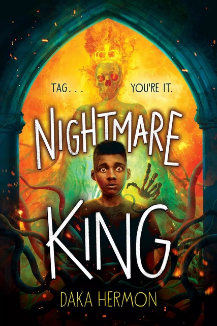 Nightmare King - Daka Hermon - Scholastic Inc.