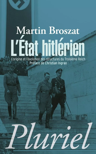 L'Etat hitlérien - Martin Broszat - Fayard/Pluriel