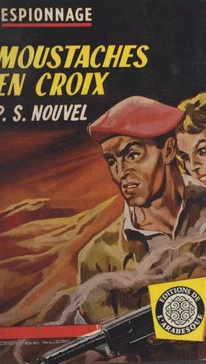 Moustaches en croix - Paul S. Nouvel - FeniXX réédition numérique