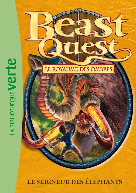 Beast Quest 19 - le Seigneur des éléphants - Adam Blade - Hachette Jeunesse