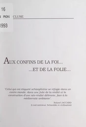 Aux confins de la foi, et de la folie